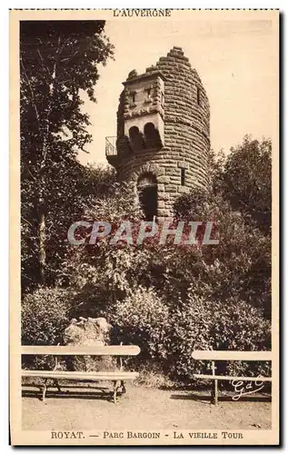 Cartes postales L&#39auvergne Royat Parc Bargoin La Vieille Tour