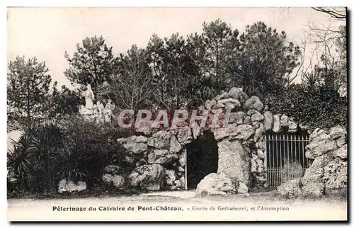 Ansichtskarte AK Pelerinage du Calvaire de Pont Chateau Grotte de Gethsemani et I&#39Assomption