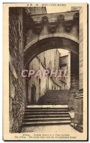 Cartes postales Le Mont Saint Michel Abbaye Grands Degres et le Pont fortifies