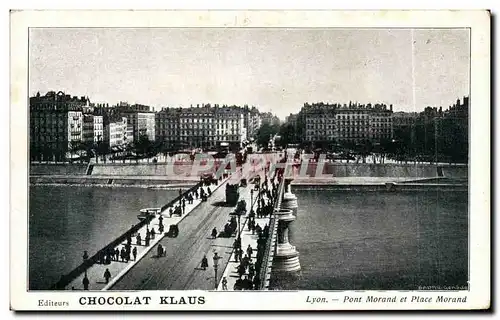 Cartes postales Lyon Pont Morand et Place Morand Chocolat klaus