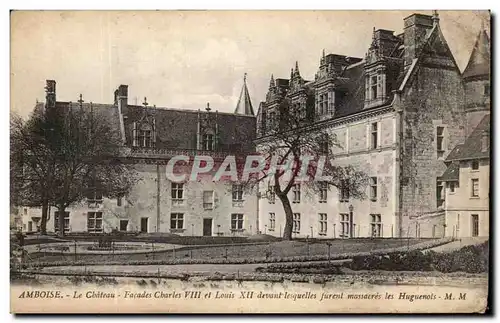 Ansichtskarte AK Amboise Le chateau Facades Charles VIII et Louis XII