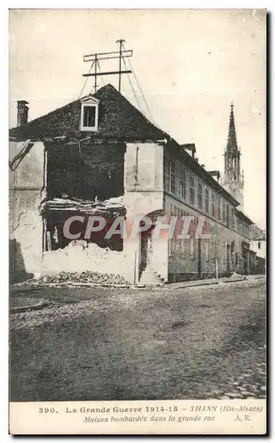 Ansichtskarte AK La Grande Guerre Thann Maison bombardde dans la grande rue militaria
