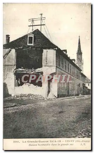 Cartes postales La Grande Guerre Thann Maison bombardde dans la grande rue militaria