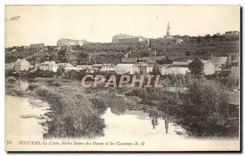 Cartes postales Poitiers Le Clain Notre Dame des Dunes et les Casernes