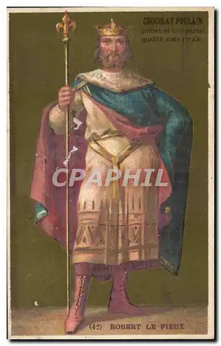 Chromo Chocolat Poulain Robert le Pieux