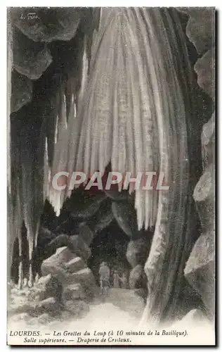 Cartes postales Lourdes Les Grottes du Loup Salle Superieure Draperie des cristaux