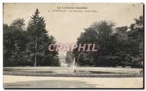 Cartes postales Luneville Les Bosquets Le Jet d&#39Eau