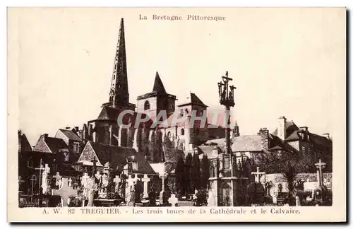 Cartes postales Treguier Les Trois de la Cathedrale et le Cathedrale et le Calvaire