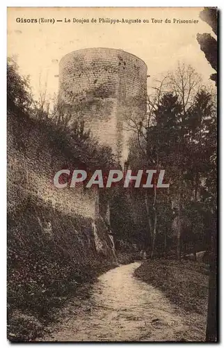 Cartes postales Gisors Le Donjon de Philippe Auguste ou Tour du prisonnier