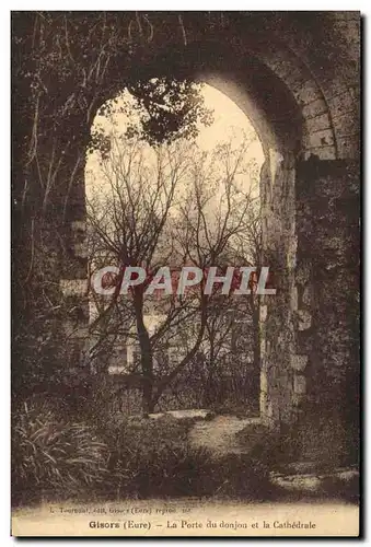 Cartes postales Gisors La porte du donjon et la cathedrale