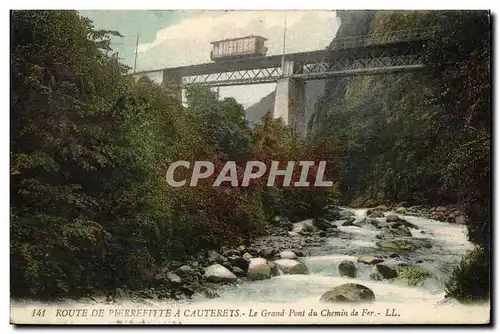 Cartes postales Route De Pierrefitte A Cauterets Le Grand Pont du Chemin de Fer