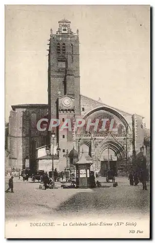 Cartes postales Toulouse La Cathedrale Saint Etienne