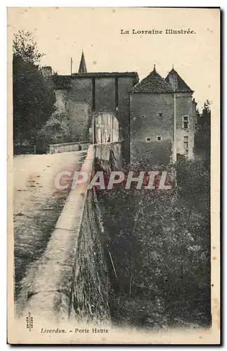 Cartes postales La Lorraine Illustree Liverdun Porte haute