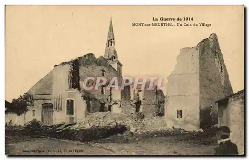 Cartes postales La Guerre de Mont sur Meurthe Un Coin du Village Militaria