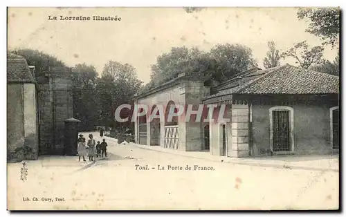 Cartes postales La Lorraine Illustree Toul La Porte De France