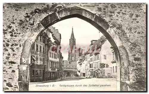 Cartes postales Strassburg Goldgiessen Durch Das Spltattor Gesehen