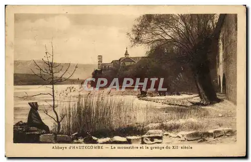 Cartes postales Abbaye D&#39Hautecombe Le Monasiere Et La Grange Du 12eme