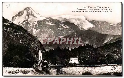 Ansichtskarte AK Environs de De Chamonix Servoz La Chapelle Du Lac Et Le Massif Du Mont Blanc