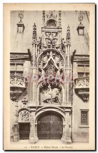 Ansichtskarte AK Nancy Palais Ducal Le Portail