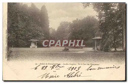 Cartes postales Palais de Fontainebleau Jardin Anglais Tir a L&#39Arc de l&#39Empereur