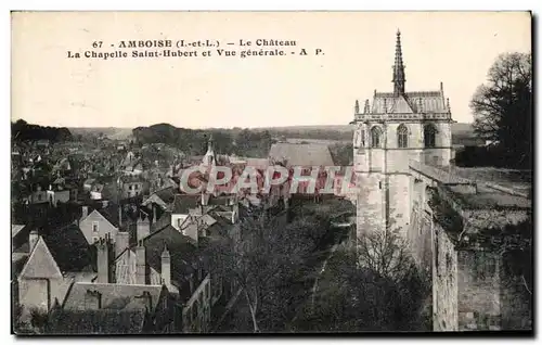 Ansichtskarte AK Amboise Le Chateau La Chapelle Saint Hubert et vue Generale