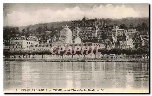 Cartes postales Evian Les Bains L&#39Etablissement Thermal et les Hotels