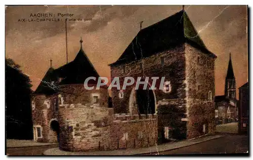 Cartes postales Aachen Pontior Aid La Chapelle Porte du Pont