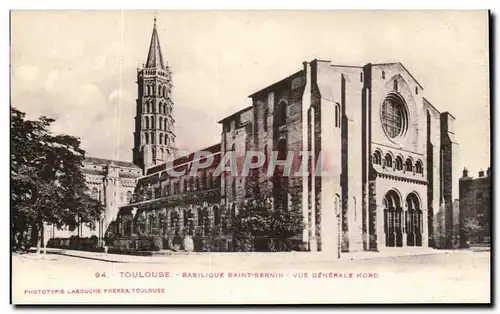 Ansichtskarte AK Toulouse Basilique Saint Sernin Vue Generale Nord