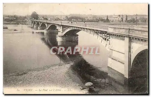 Cartes postales Vichy Le Pont I&#39Allier