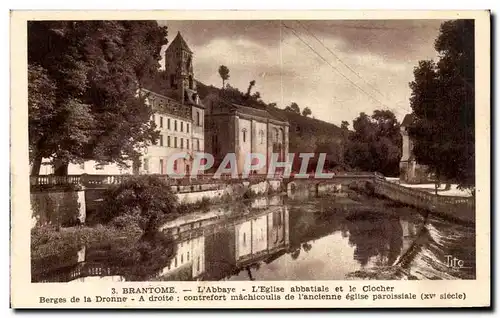 Cartes postales Brantome L'Abbaye L'Eglise abbatiale et le Clocher Berges de la Dronne A Droite Contrefort