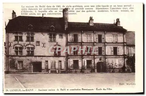 Ansichtskarte AK Luxeuil les Bains Ancienne maison du Bailli et Constitution Renaissance Ecole des Filles