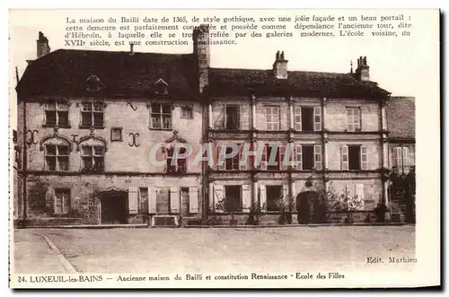 Cartes postales Luxeuil les Bains Ancienne maison du Bailli et Constitution Renaissance Ecole des Filles