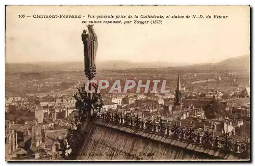 Cartes postales Clermont Ferrand Vue Generale Prise de la Cathedrale et Statue de N D Du Rocher en Cuivre repous