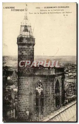 Ansichtskarte AK L&#39Auvergbe Pittoresque Clermont Ferrand Details de La Cathedrale Tour de la Bayette et Nord D