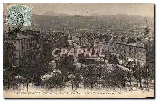 Ansichtskarte AK Clermont Ferrand Vue Generale de la Place Saint Herem et le Puy de Dome