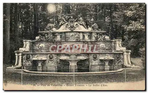 Cartes postales Parc de Versailles Grand Trianon Le Buffet D'Eau