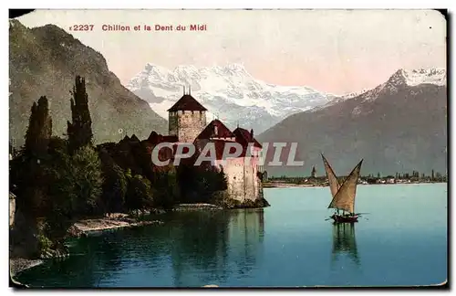 Cartes postales Chillon Et La Dent Du Midi