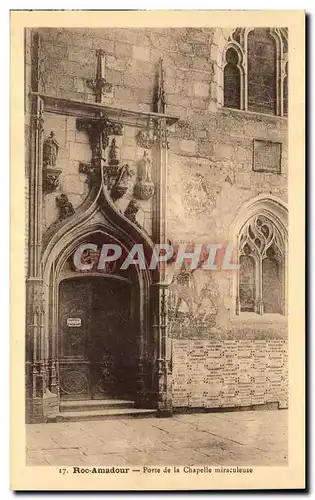 Ansichtskarte AK Rocamadour Porte de la Chapelle miraculeuse