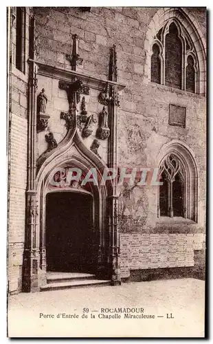 Ansichtskarte AK Rocamadour Porte d&#39Entree de la Chapelle Miraculeuse