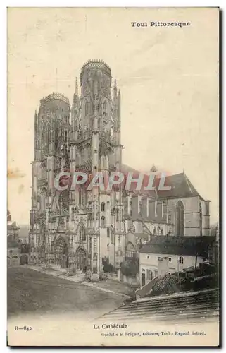 Ansichtskarte AK Toul Pittoresque La Cathedrale