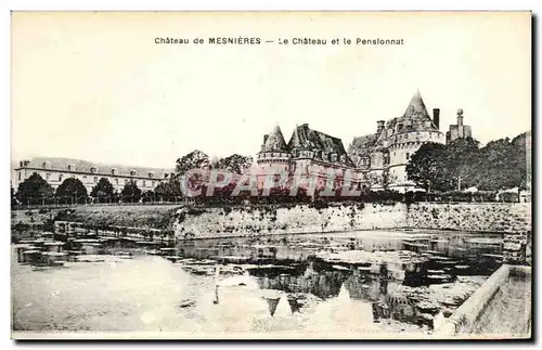 Cartes postales Chateau de Mesnieres Le Chateau et le Pensionnat