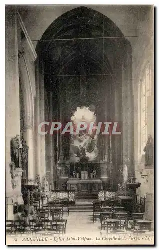 Cartes postales Abbeville Eglise Saint Vulfran La Chapelle de la Vierge