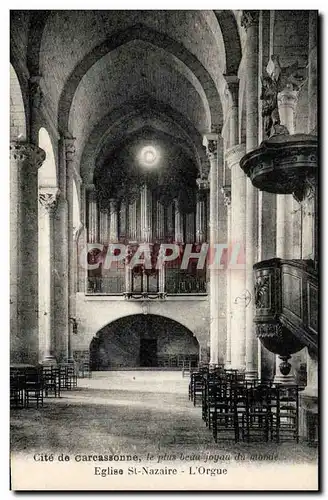 Cartes postales Cite De Carcassonne Le plus beau Joyau du Monde Eglise St Nazaire L'Orgue