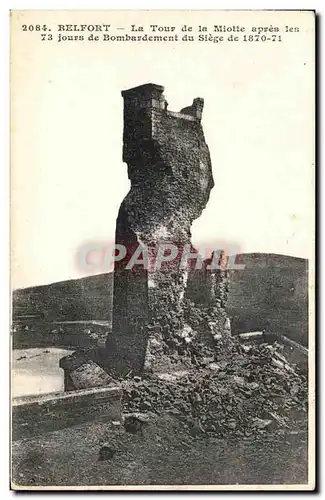 Cartes postales Belfort La Tour de la Miotte apres les Jours de Bombardement du Siege de