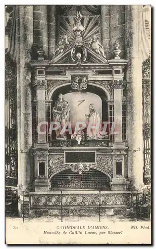 Cartes postales Cathedrale D'Amiens Mausolee de Guillin Lucas Par Blasser