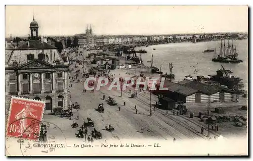 Ansichtskarte AK Bordeaux Les Quais Vue Prise de La Douane