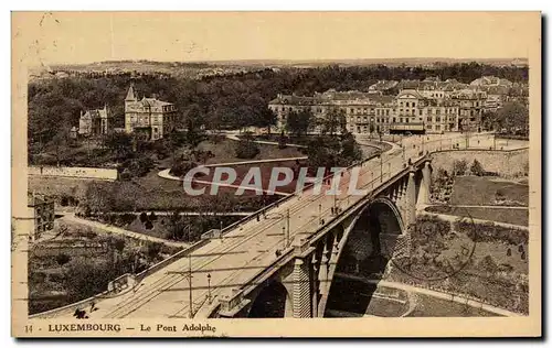 Cartes postales Luxembourg Le Pont Adolphe