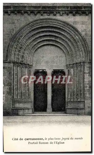 Ansichtskarte AK La Cite de Carcassonne Portail Roman de l&#39Eglise