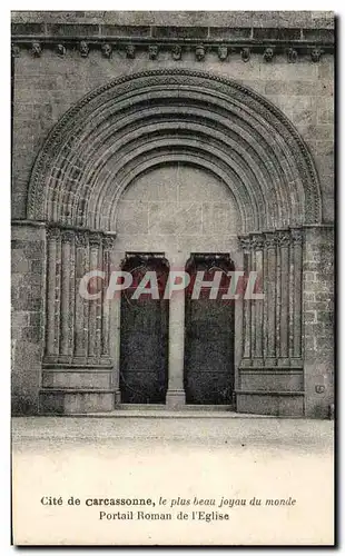 Ansichtskarte AK Cite de Carcassonne Portail Roman de l&#39Eglise