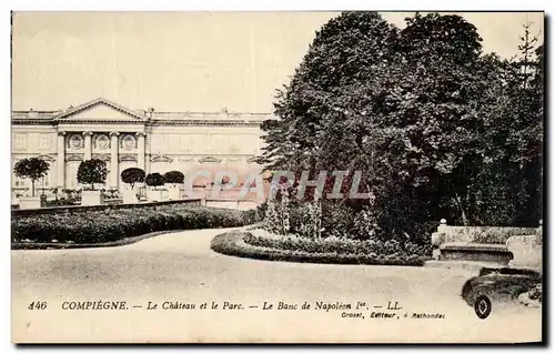 Ansichtskarte AK Compiegne Le Chateau et le Parc Le Banc de Napoleon 1er